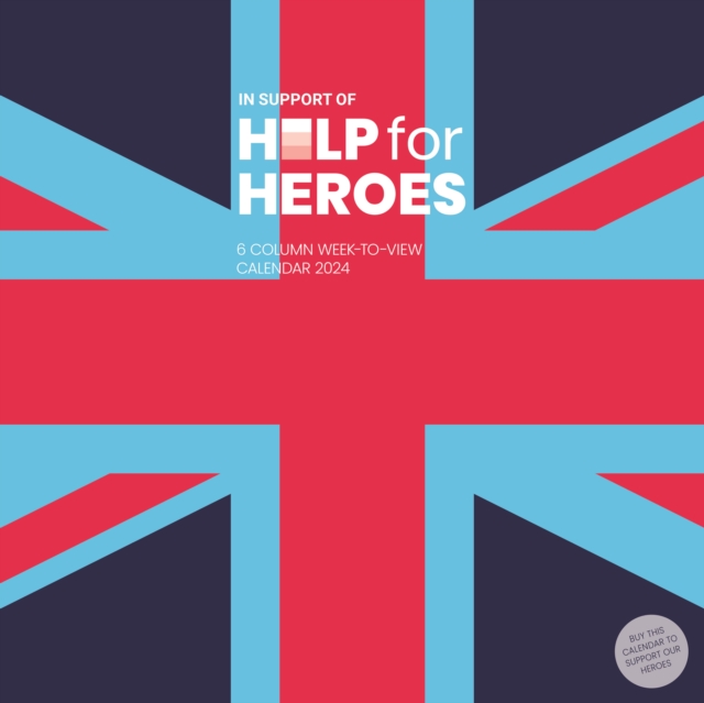 Help For Heroes Week-to-View Planner Wall Calendar 2024