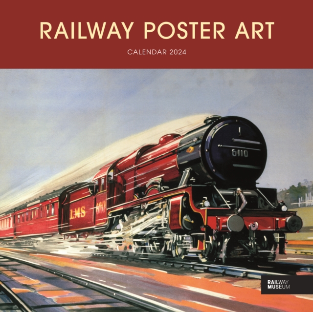 Railway Poster Art National Railway Museum Square Wall Calendar 2024