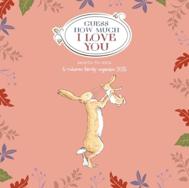 Guess How Much I Love You Planner Wall Calendar 2025