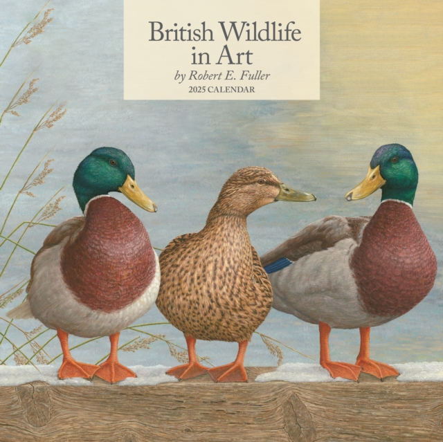 British Wildlife in Art by Robert Fuller Square Wall Calendar 2025