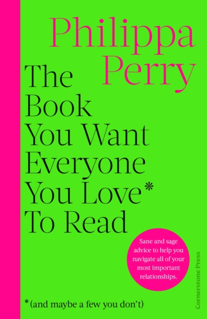 Book You Want Everyone You Love* To Read *(and maybe a few you don't)