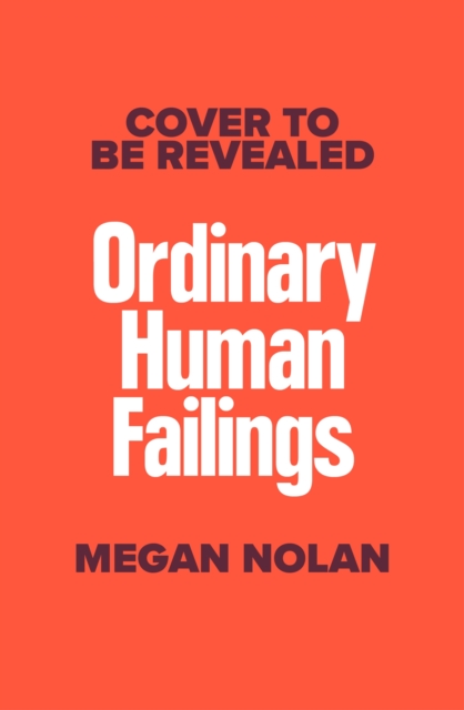 Ordinary Human Failings