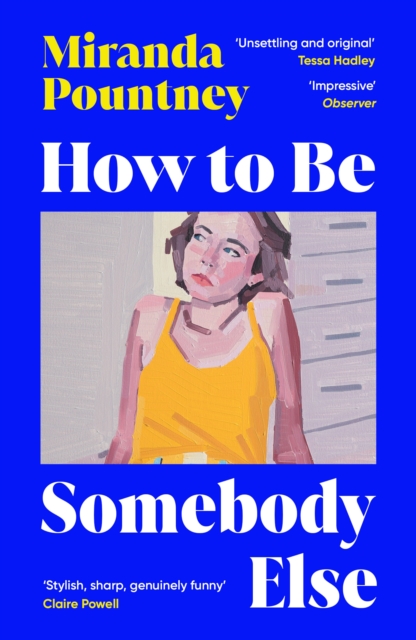 How to Be Somebody Else