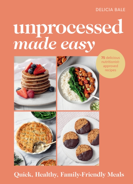 Unprocessed Made Easy