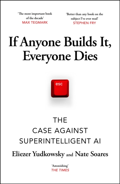 If Anyone Builds It, Everyone Dies