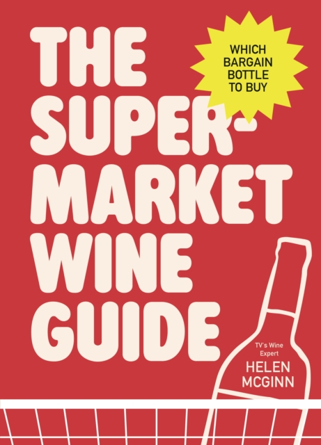 The Supermarket Wine Guide