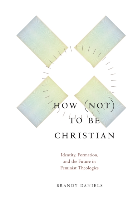 How not to Be Christian