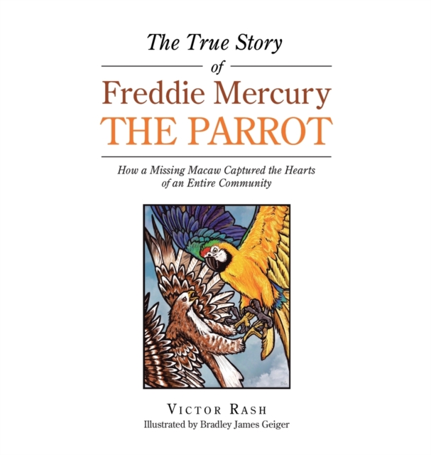 True Story of Freddie Mercury the Parrot