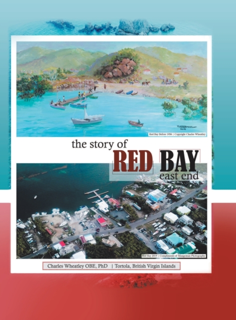 Story of Red Bay, East End