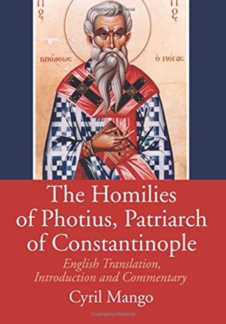 Homilies of Photius, Patriarch of Constantinople