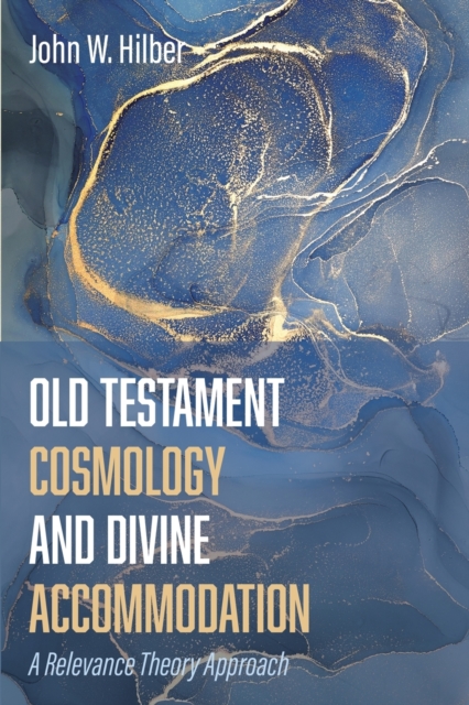 Old Testament Cosmology and Divine Accommodation