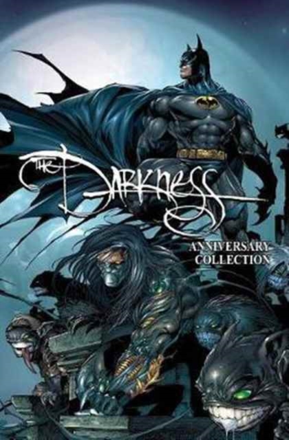 Darkness: Darkness/ Batman & Darkness/ Superman 20th Anniversary Collection