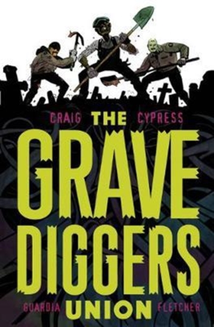 Gravediggers Union Volume 1