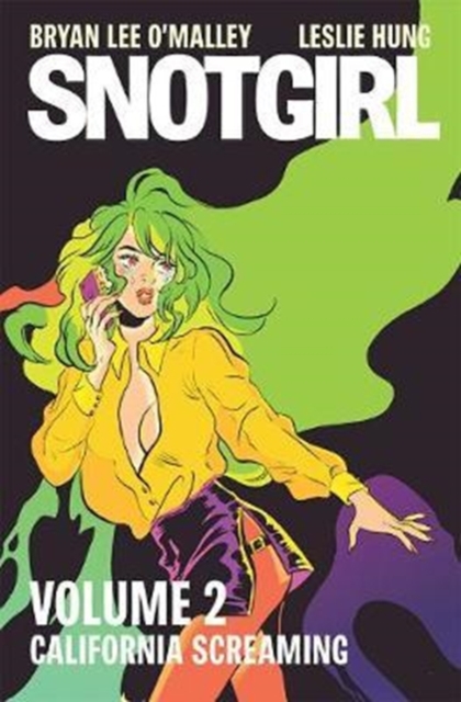 Snotgirl Volume 2: California Screaming