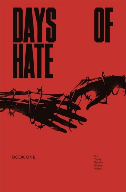 Days of Hate Act One