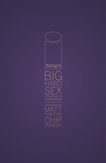 Big Hard Sex Criminals Volume 2 Deluxxxe HC