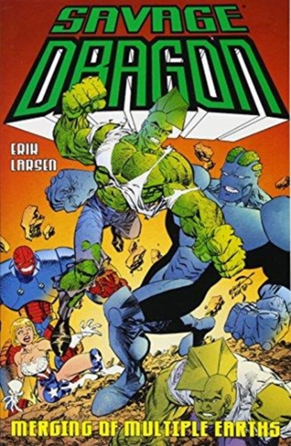 Savage Dragon: Merging of Multiple Earths