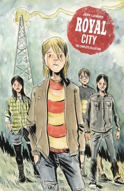 Royal City Book 1: The Complete Collection