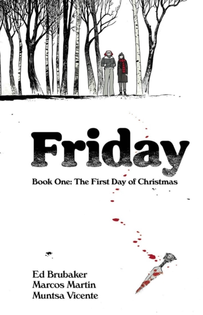 Friday, Book One: The First Day of Christmas