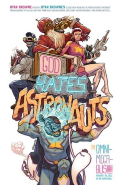 God Hates Astronauts: The Omni-Mega-Bus