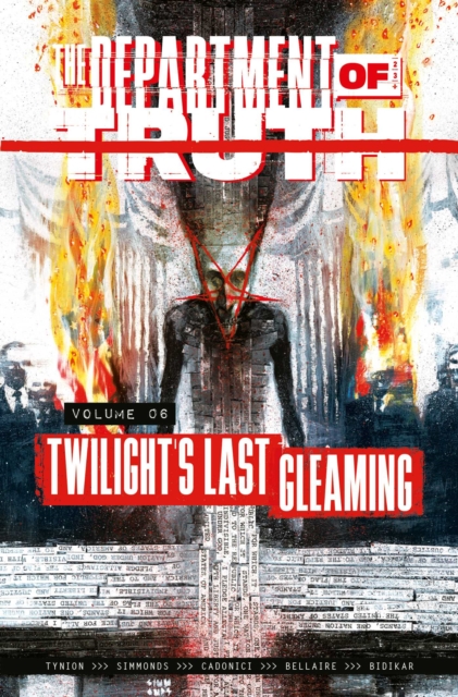 The Department of Truth Volume 6: Twilight's last Gleaming
