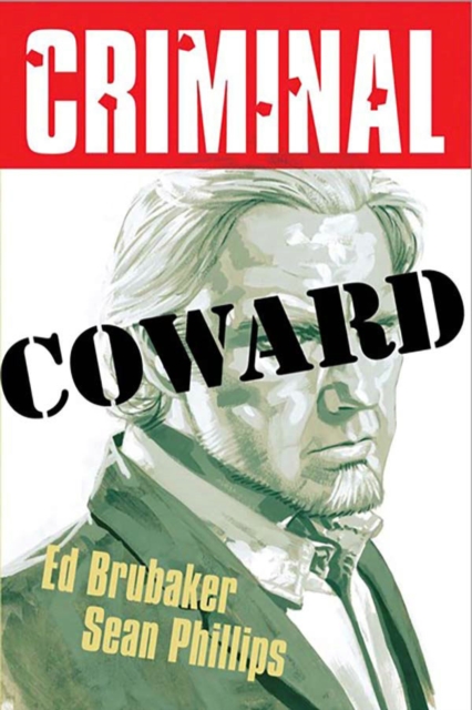 Criminal Volume 1: Coward (New  Edition)