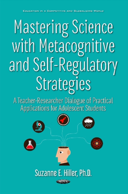 Mastering Science with Metacognitive & Self-Regulatory Strategies