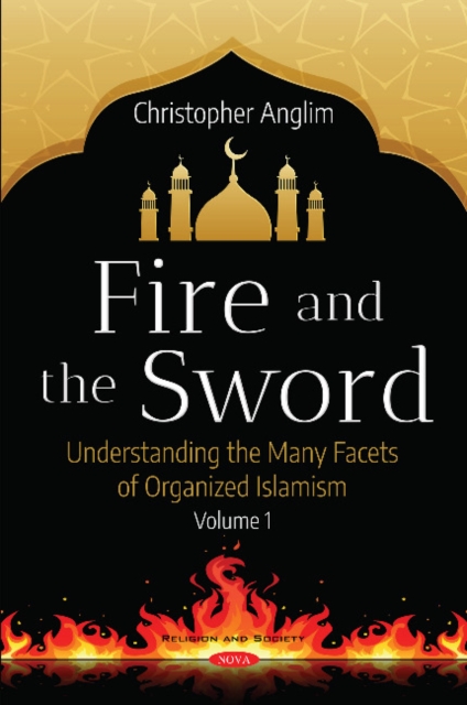 Fire and the Sword: Understanding the Many Facets of Organized Islamism