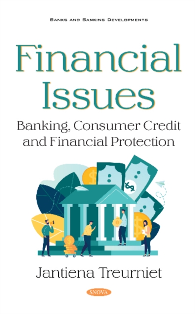 Financial Issues: Banking, Consumer Credit and Financial Protection