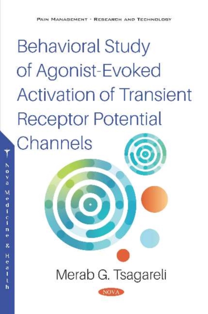 Behavioral Study of Agonist-Evoked Activation of Transient Receptor Potential Channels