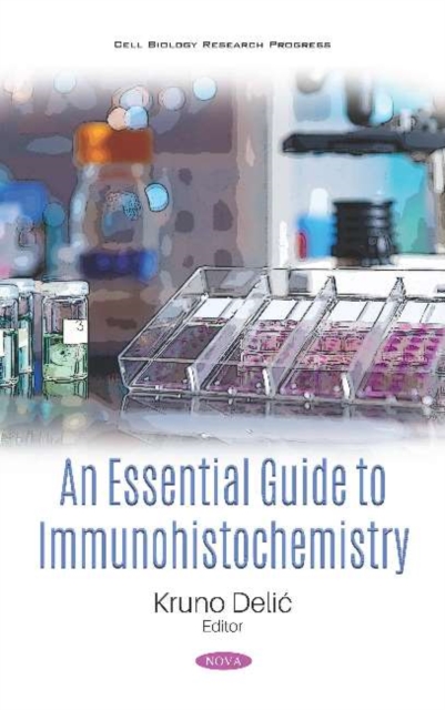 Essential Guide to Immunohistochemistry