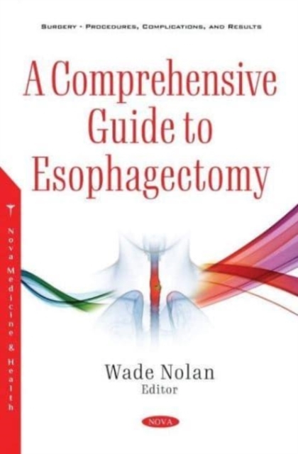 Comprehensive Guide to Esophagectomy