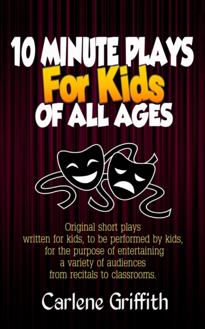 10 Minute Plays for Kids of All Ages