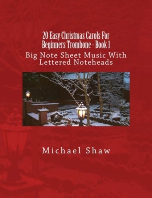 20 Easy Christmas Carols For Beginners Trombone - Book 1