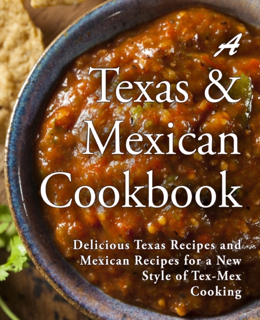 Texas Mexican Cookbook