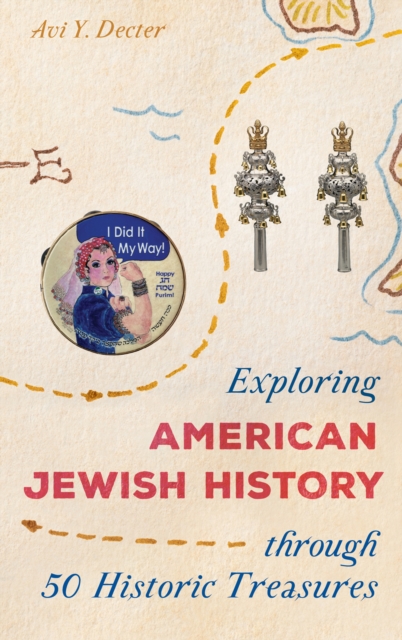 Exploring American Jewish History through 50 Historic Treasures