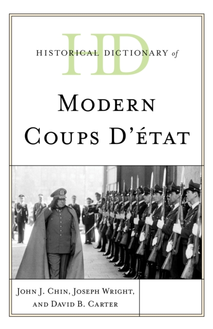 Historical Dictionary of Modern Coups d’etat