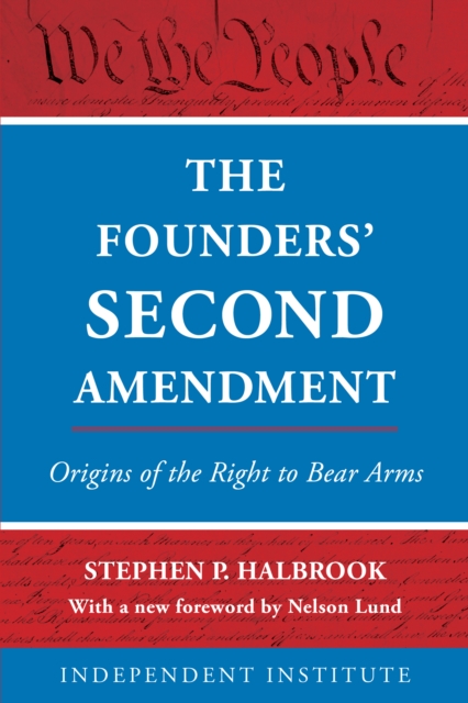 The Founders' Second Amendment