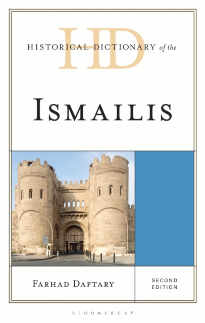 Historical Dictionary of the Ismailis