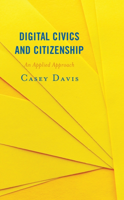 Digital Civics and Citizenship