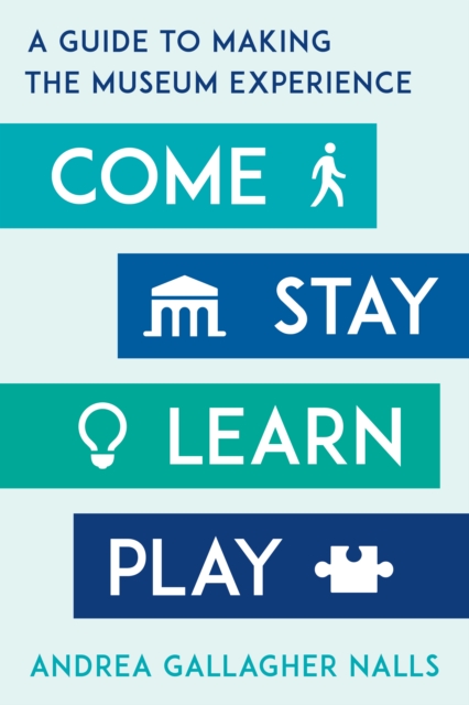 Come, Stay, Learn, Play