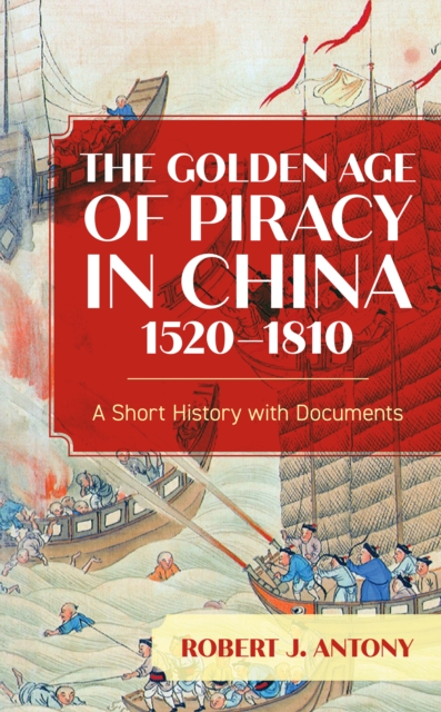 Golden Age of Piracy in China, 1520-1810