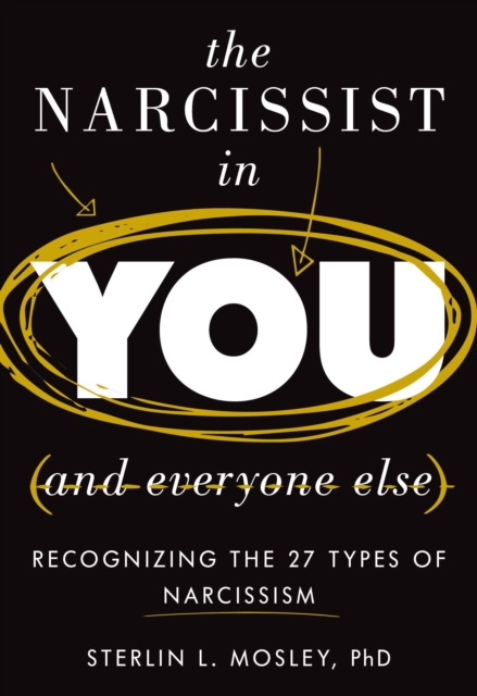 Narcissist in You and Everyone Else