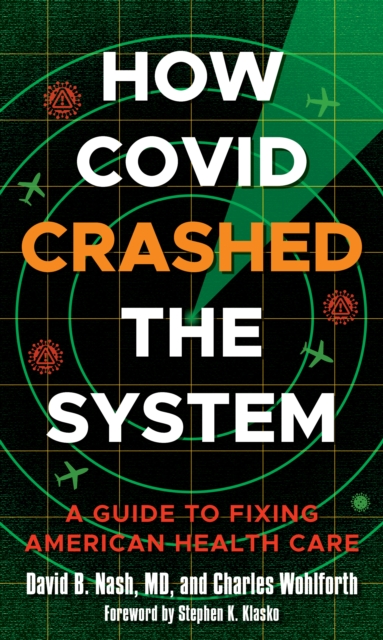 How Covid Crashed the System