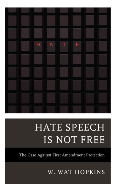 Hate Speech Is Not Free