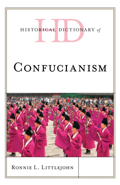 Historical Dictionary of Confucianism