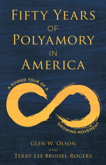 Fifty Years of Polyamory in America