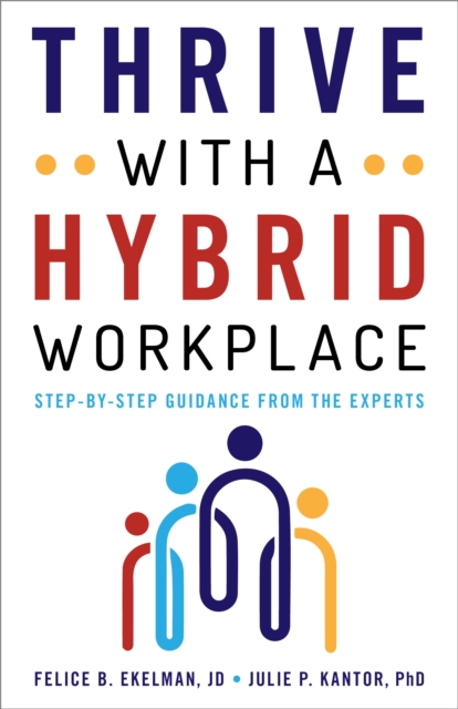 Thrive with a Hybrid Workplace