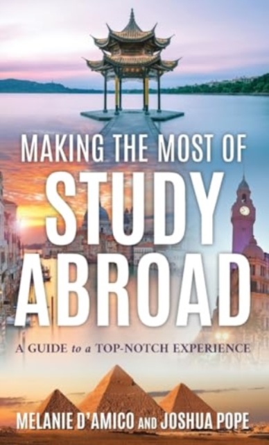 Making the Most of Study Abroad