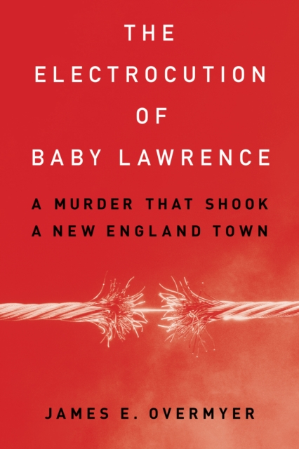 Electrocution of Baby Lawrence